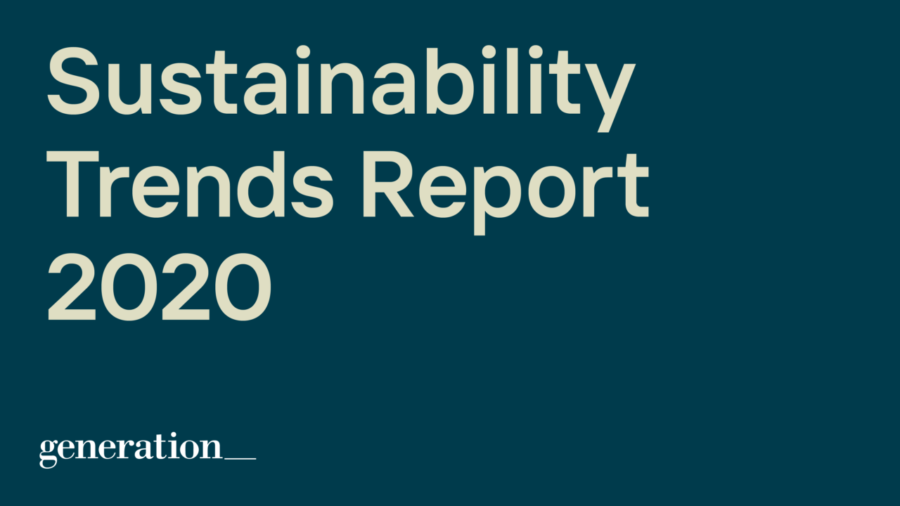 Welcome | Sustainability Trends Report 2020 | Generation Investment ...